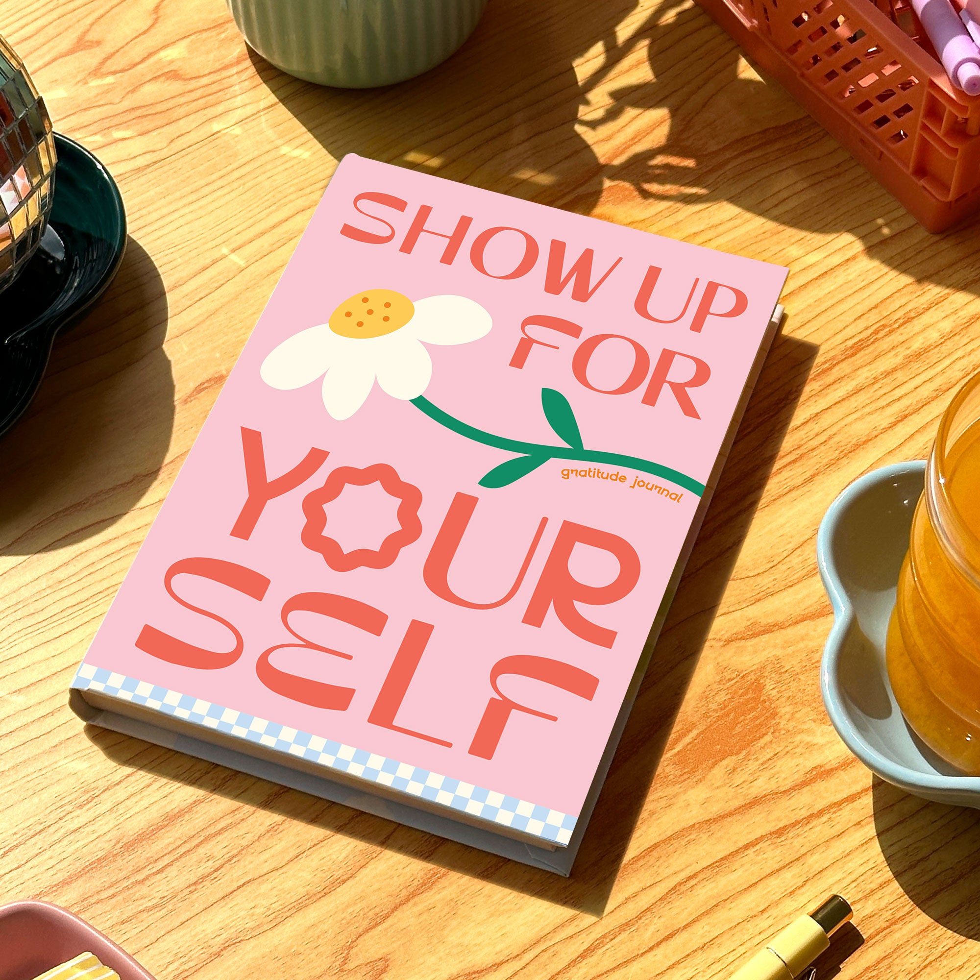 Gratitude Journal | Show up for yourself